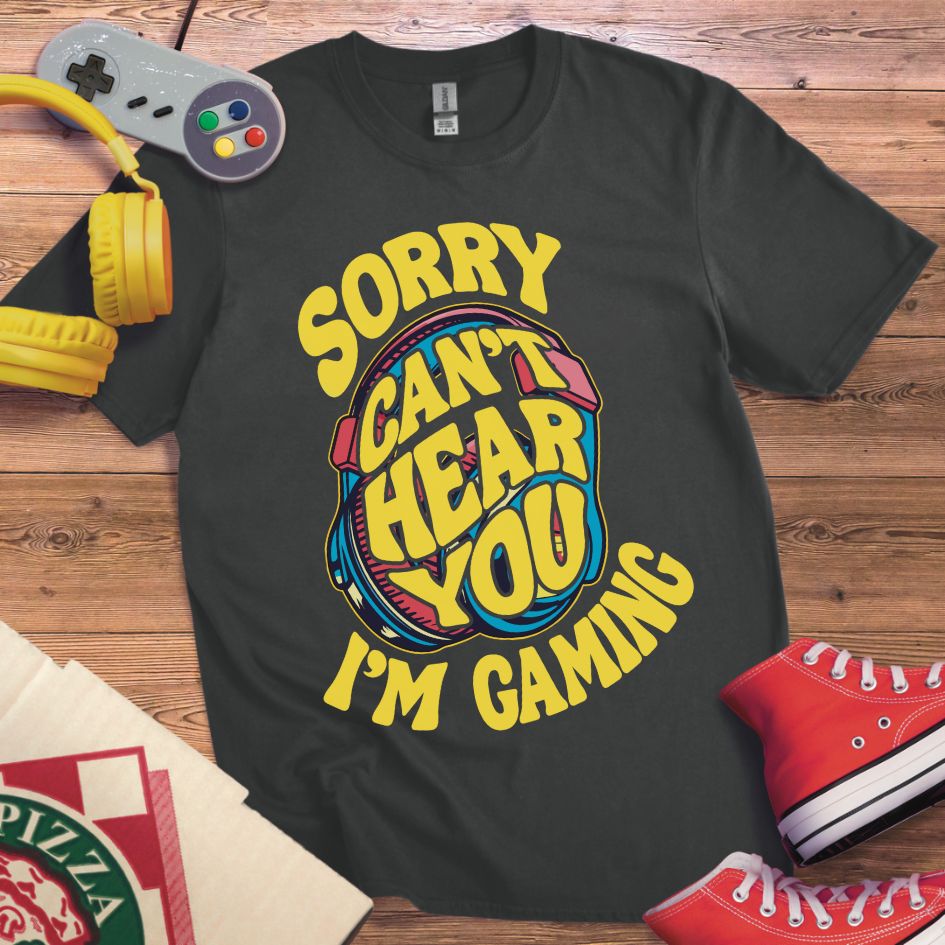 Can't Hear You T-Shirt