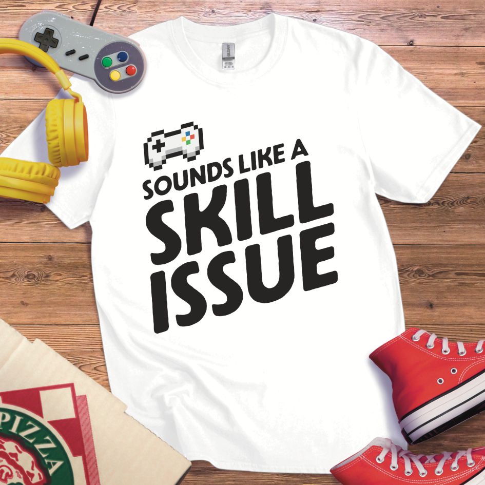 Skill Issue T-Shirt