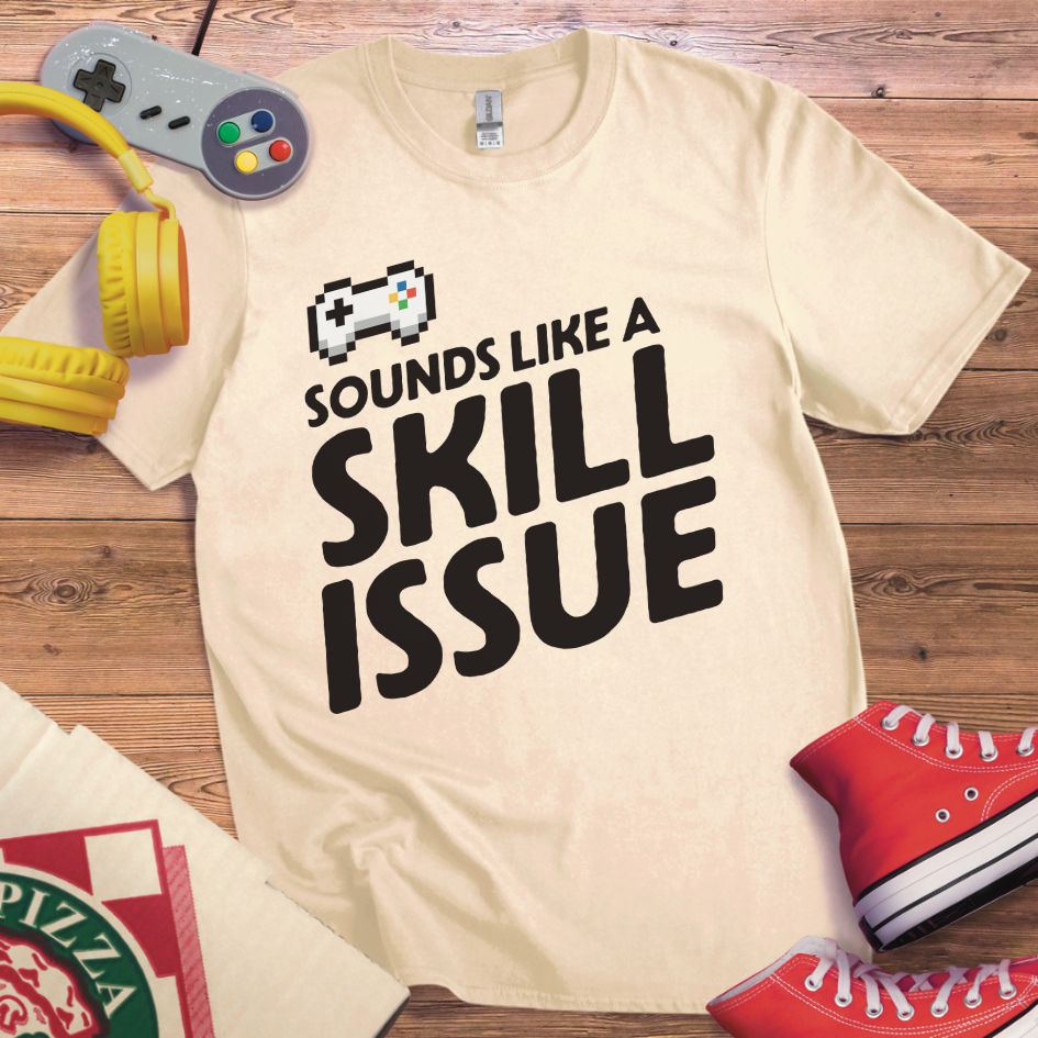 Skill Issue T-Shirt