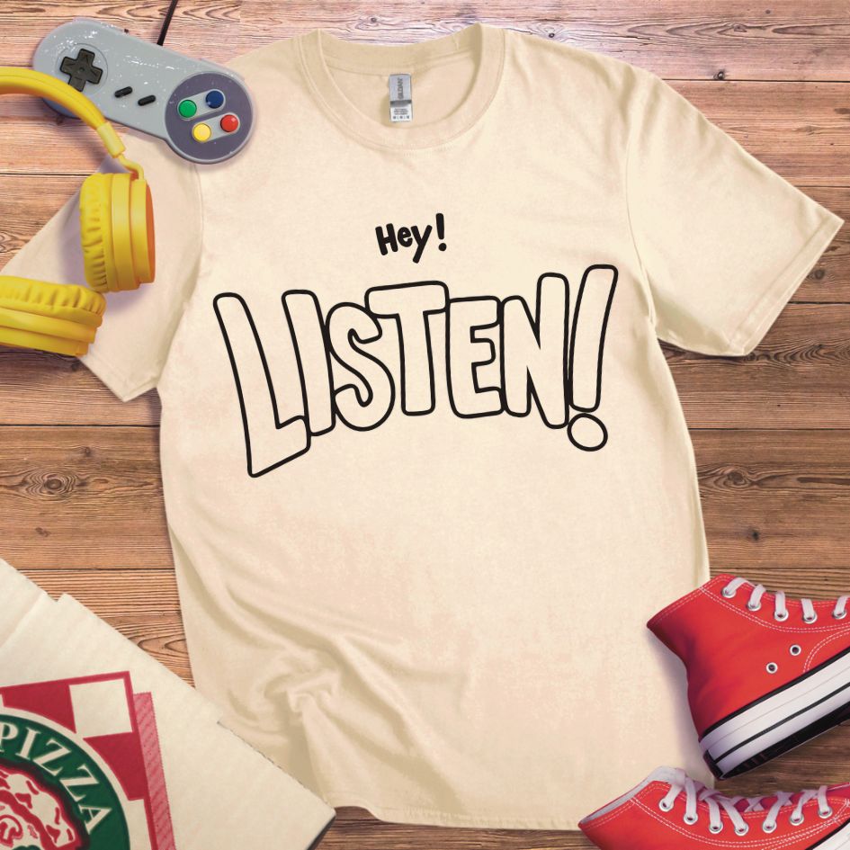 Listen! T-Shirt