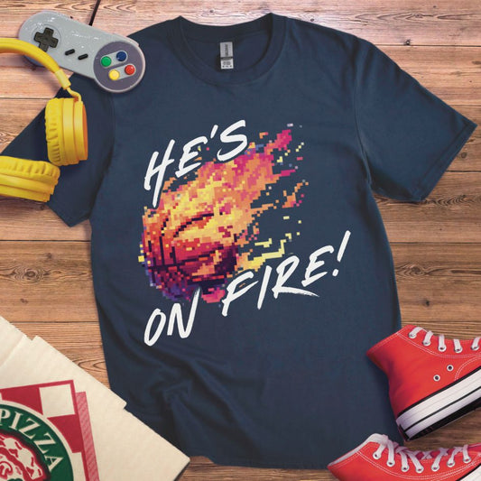 He's On Fire T-Shirt