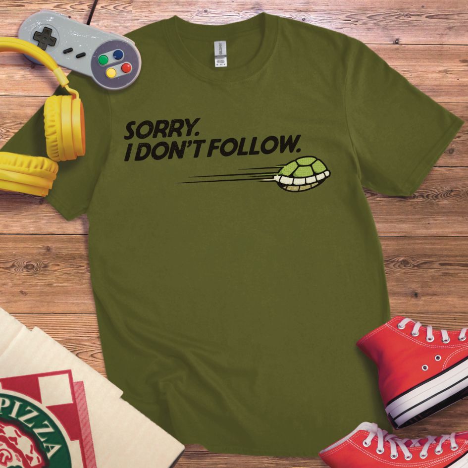 I Don't Follow T-Shirt