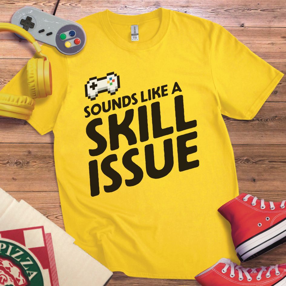 Skill Issue T-Shirt