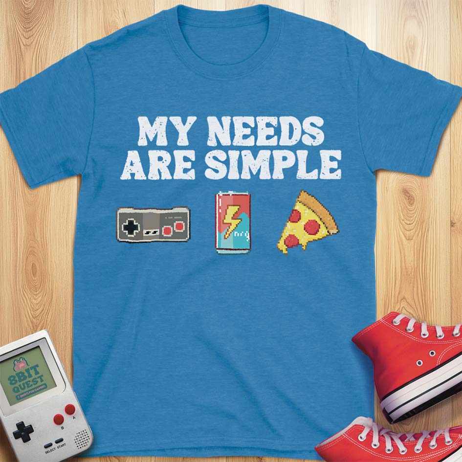 Gamer Needs T-Shirt