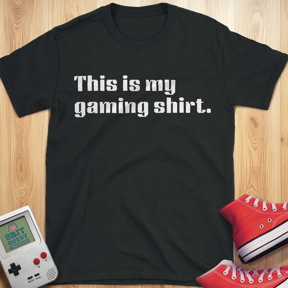 Gaming Shirt T-Shirt