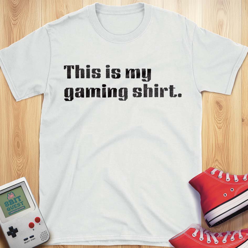 Gaming Shirt T-Shirt