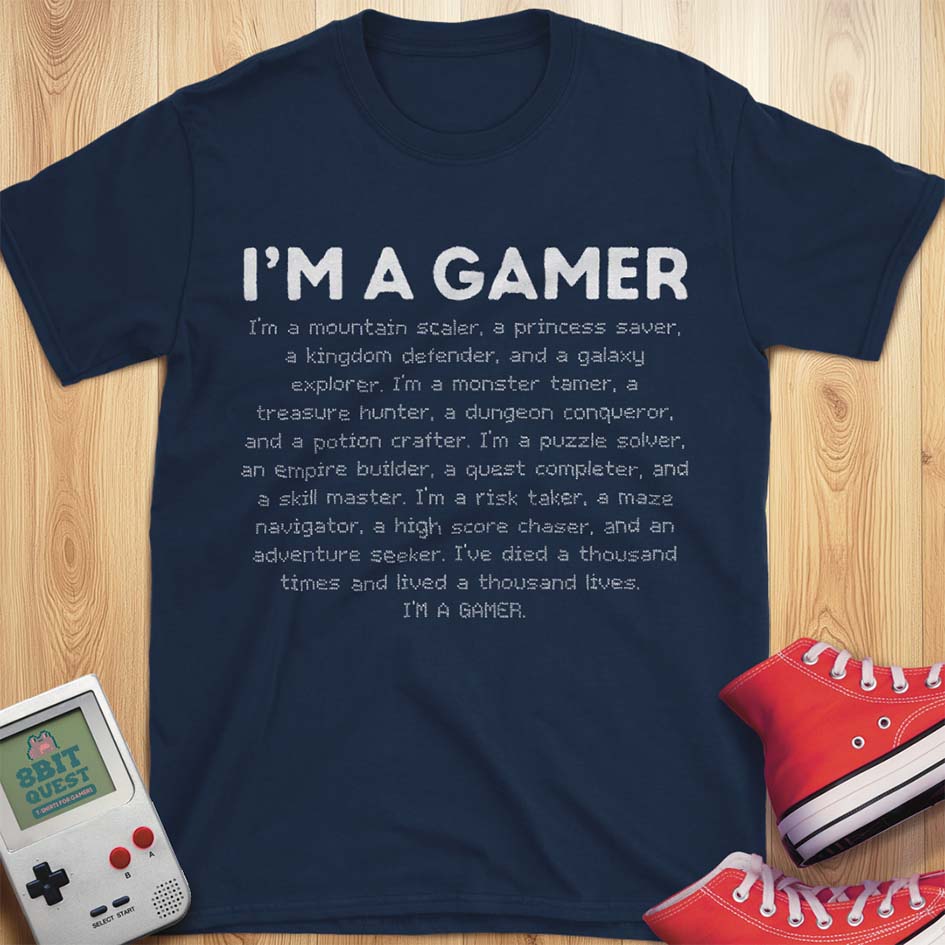 I'm A Gamer T-Shirt