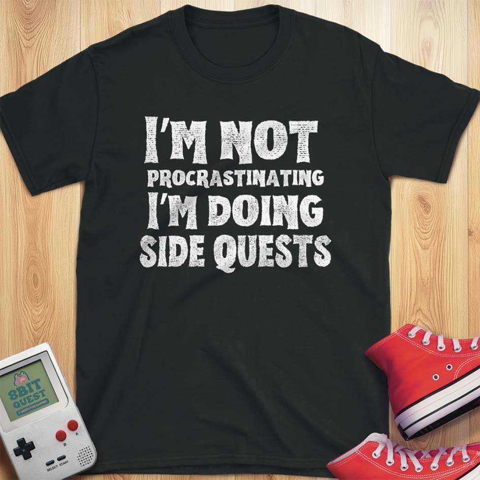 Not Procrastinating T-Shirt