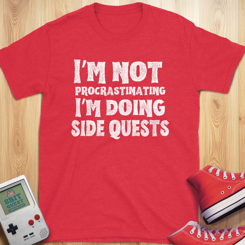 Not Procrastinating T-Shirt