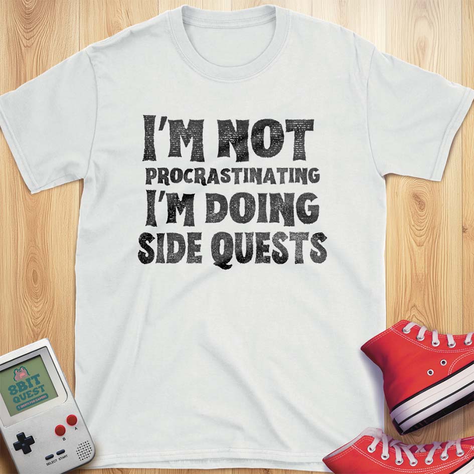 Not Procrastinating T-Shirt