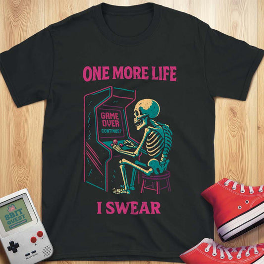 One More Life T-Shirt