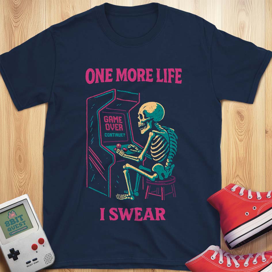 One More Life T-Shirt