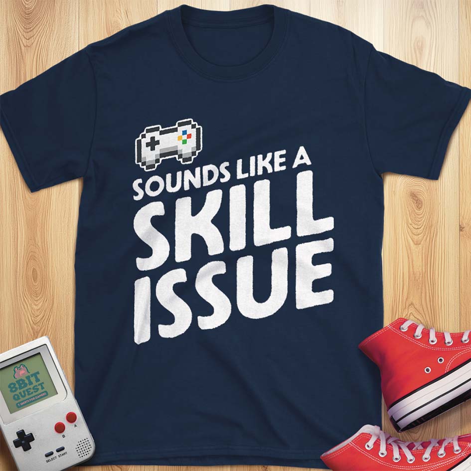 Skill Issue T-Shirt