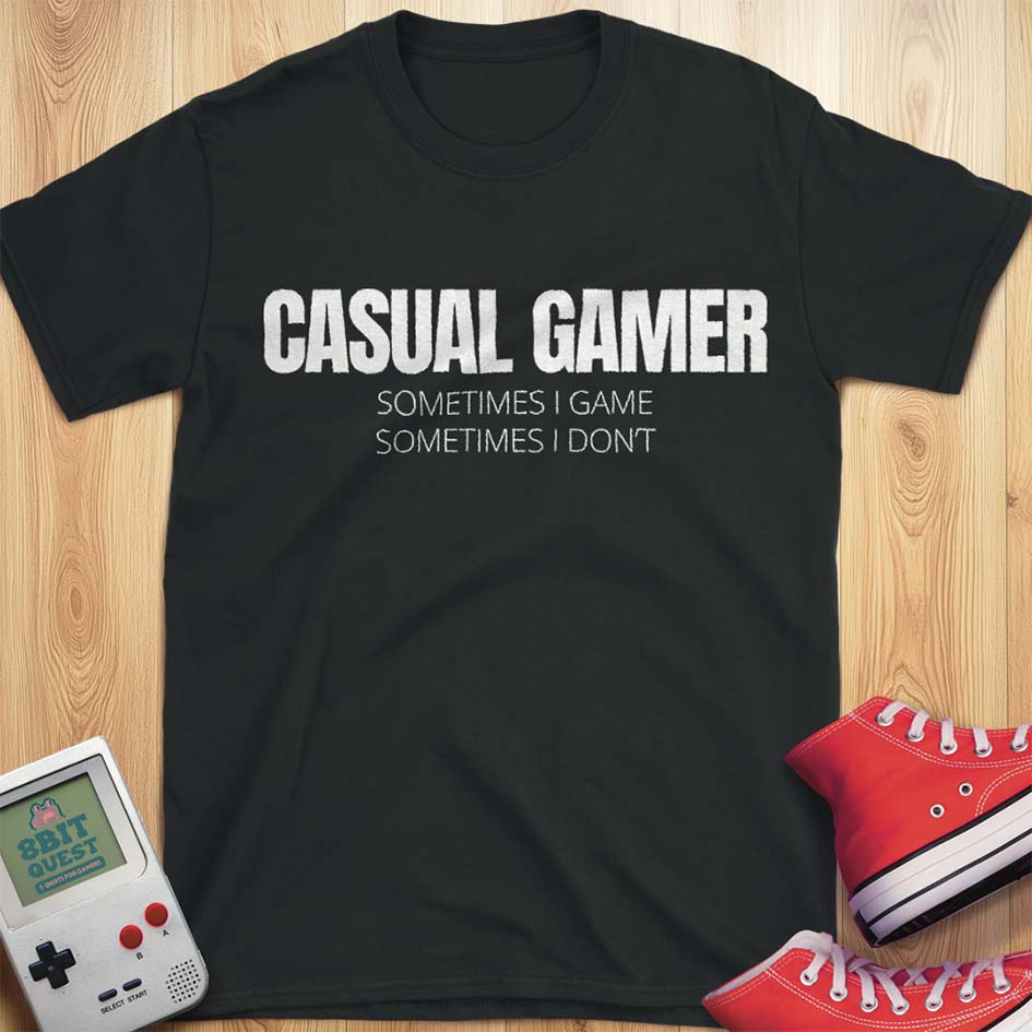 Sometimes I Game T-Shirt