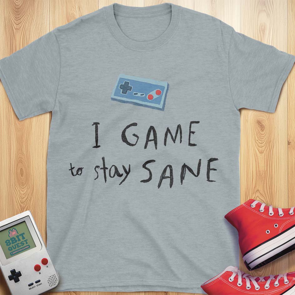 Stay Sane T-Shirt