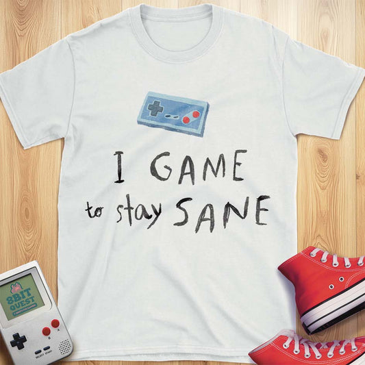 Stay Sane T-Shirt