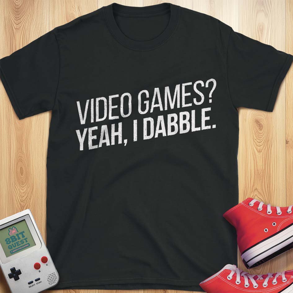 Video Game Dabbler T-Shirt