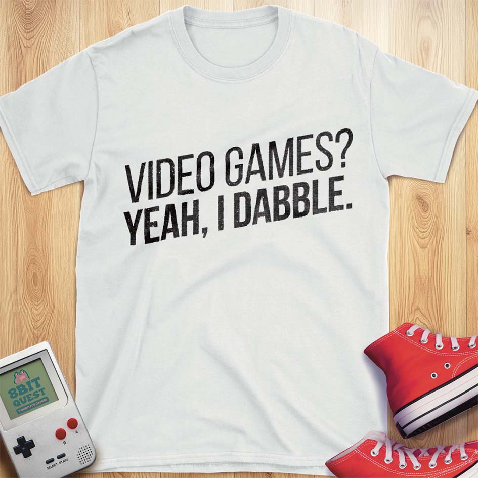 Video Game Dabbler T-Shirt