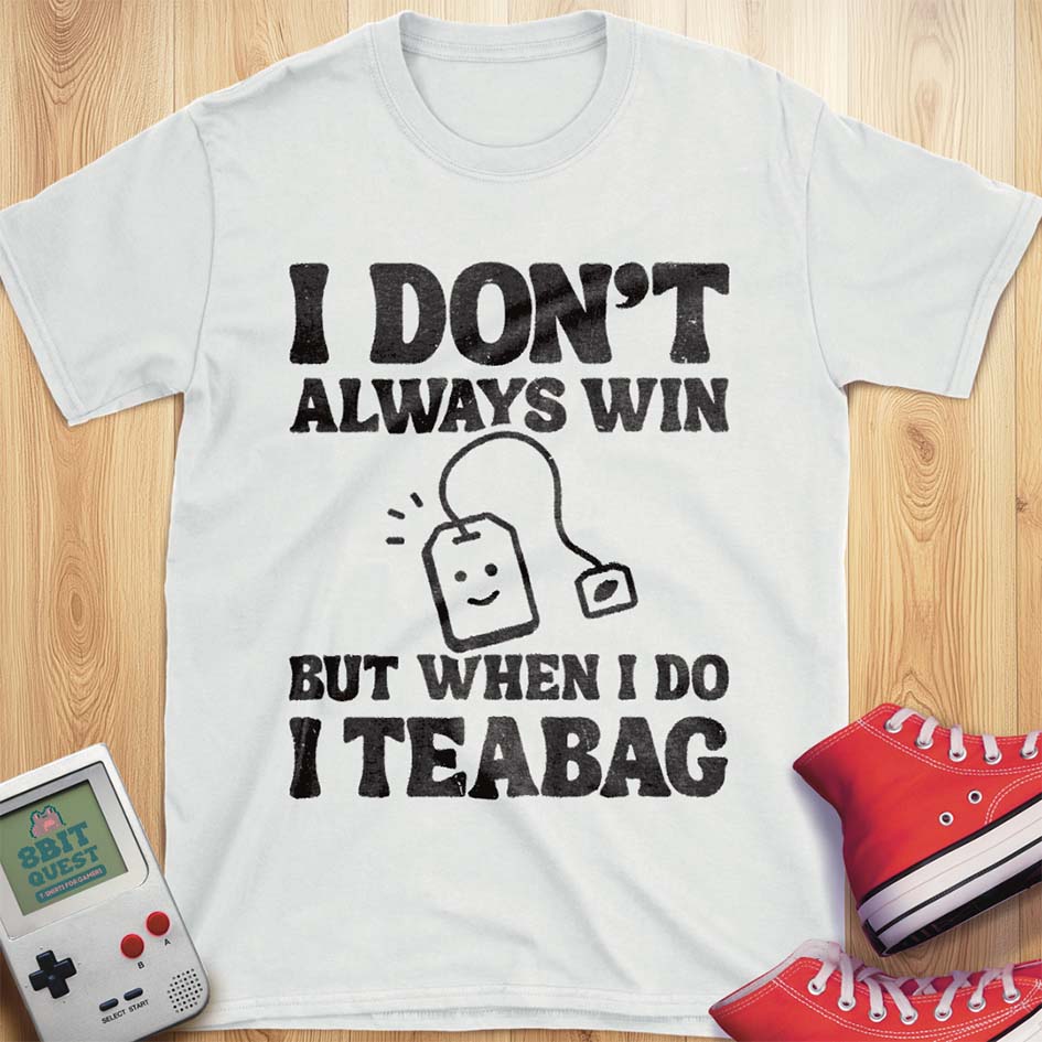 When I Win T-Shirt